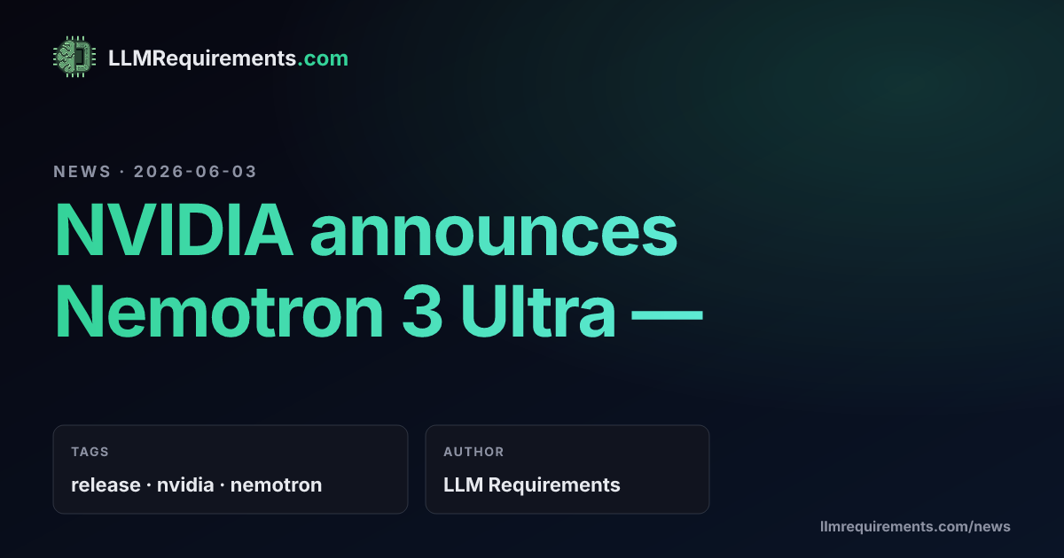 NVIDIA Nemotron 3 Ultra: Best US Open Model