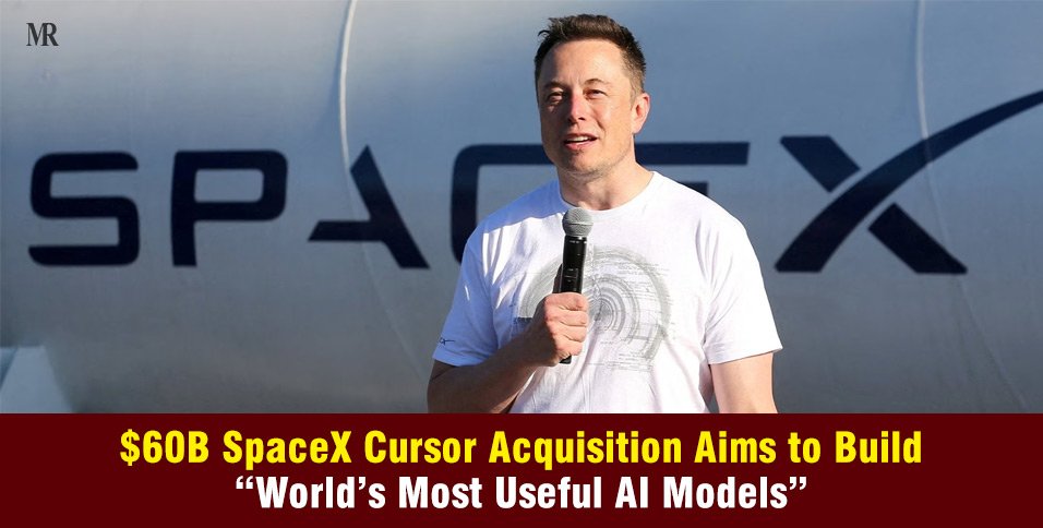 SpaceX Acquires Cursor AI